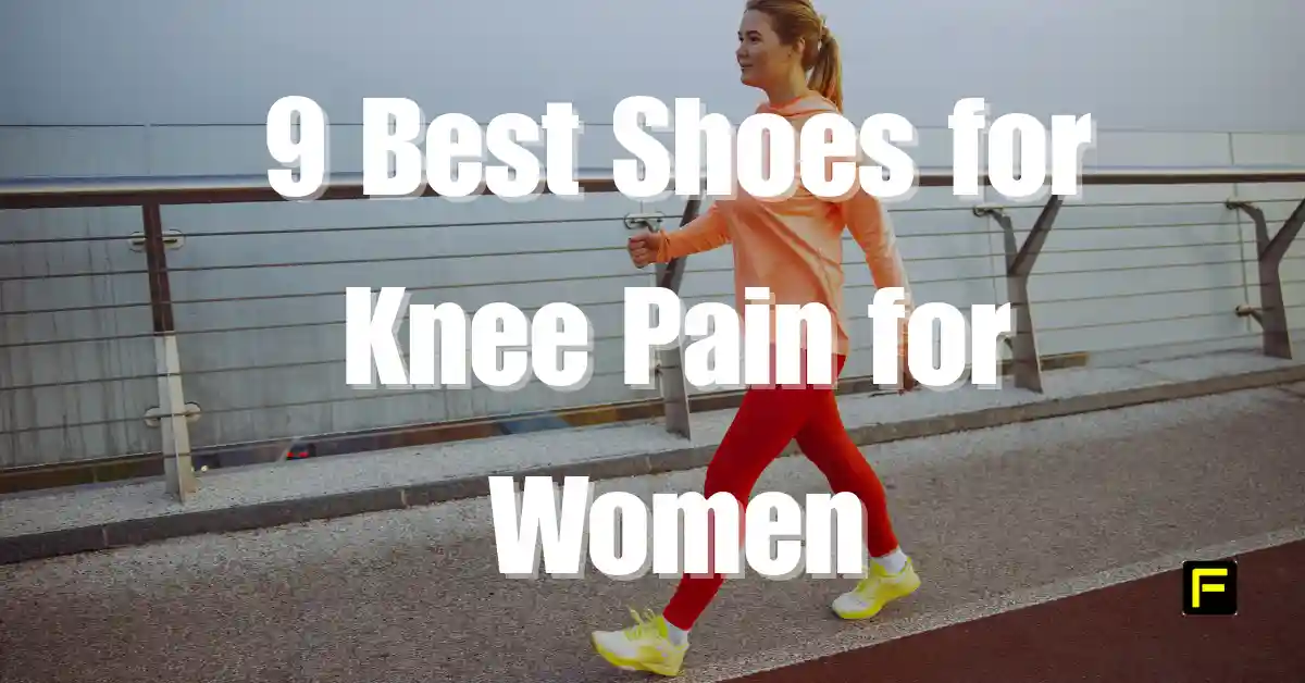 Home 20 9 Best Shoes for Knee Pain for Women. Featured image.